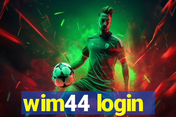wim44 login